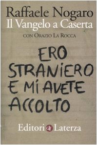 Beispielbild fr Ero straniero e mi avete accolto. Il Vangelo a Caserta zum Verkauf von medimops