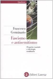 Stock image for Fascismo e antisemitismo. Progetto razziale e ideologia totalitaria for sale by libreriauniversitaria.it
