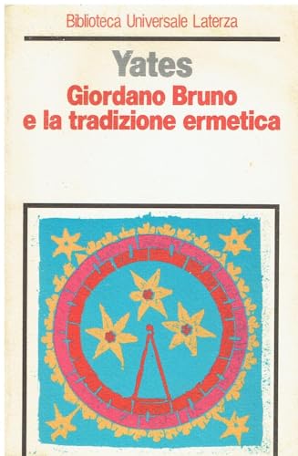 9788842092391: Giordano Bruno e la tradizione ermetica (Biblioteca storica Laterza)