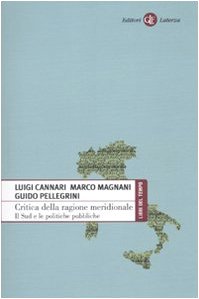 Beispielbild fr Critica della ragione meridionale. Il Sud e le politiche pubbliche zum Verkauf von libreriauniversitaria.it