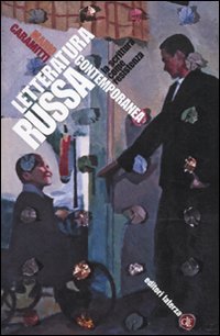 9788842094463: Letteratura russa contemporanea. La scrittura come resistenza (Manuali Laterza)