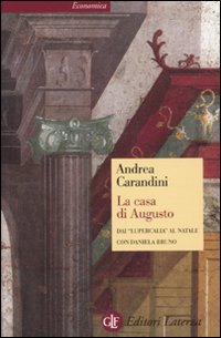 Beispielbild fr La casa di Augusto. Dai Lupercalia al Natale zum Verkauf von libreriauniversitaria.it