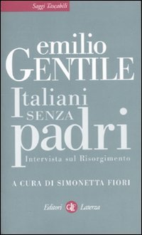 Stock image for Italiani senza padri. Intervista sul Risorgimento for sale by Paul Hanson T/A Brecon Books