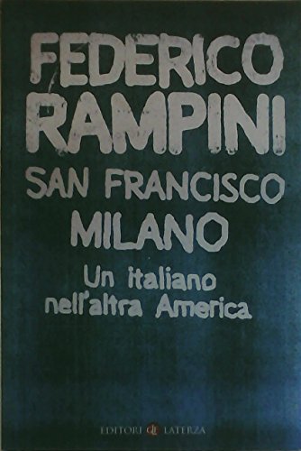 9788842095170: San Francisco-Milano. Un italiano nell'altra America (I Robinson. Letture)