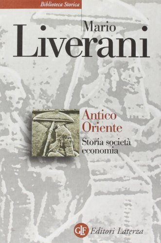 9788842095880: Antico Oriente. Storia, societ, economia (Biblioteca storica Laterza)