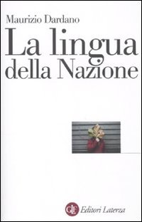 Stock image for La lingua della nazione for sale by libreriauniversitaria.it
