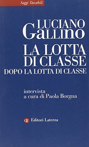 Imagen de archivo de La lotta di classe dopo la lotta di classe a la venta por medimops