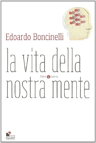 9788842097129: La vita della nostra mente (I Robinson. Letture)