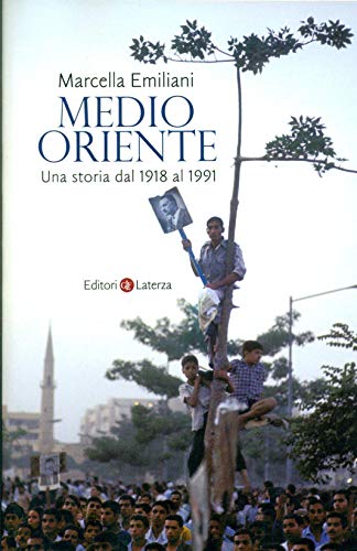 Beispielbild fr Medio Oriente. Una storia dal 1918 al 1991 zum Verkauf von medimops