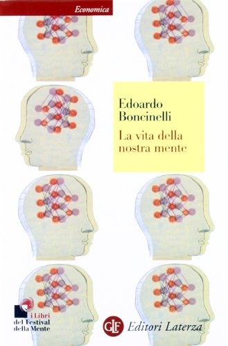 9788842099475: La vita della nostra mente (Economica Laterza)