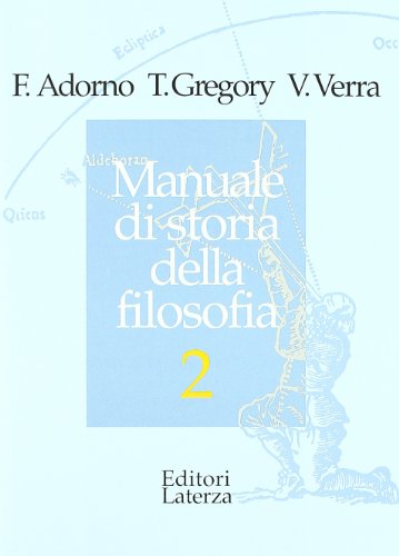 Stock image for Manuale di storia della filosofia. Per i Licei e gli Ist. Magistrali: 2 (Collezione scolastica) for sale by medimops