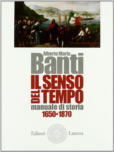 9788842108566: Il senso del tempo. Manuale di storia. Con materiali per il docente. Per le Scuole superiori. 1650-1870 (Vol. 2)