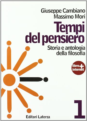 9788842109891: Tempi del pensiero. Con materiali per il docente. Per le Scuole superiori. Con espansione online. Et antica e medievale (Vol. 1)