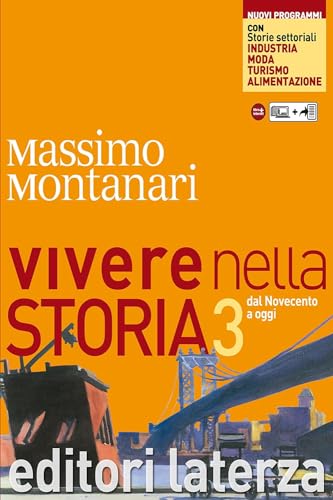 Beispielbild fr Vivere nella storia. Con storie settoriali. Con materiali per il docente. Con espansione online. Per le Scuole superiori zum Verkauf von medimops