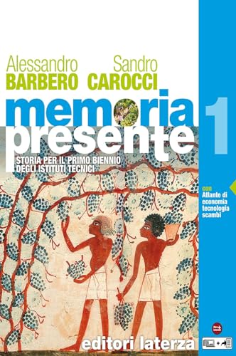 Beispielbild fr Memoria presente. Con Atlante di economia tecnologia scambi nel mondo. Per gli Ist. tecnici. Con e-book. Con espansione online (Vol. 1) zum Verkauf von medimops