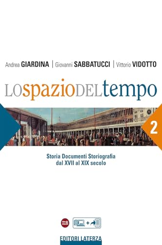 9788842114062: Lo spazio del tempo. Per le Scuole superiori (Vol. 2)