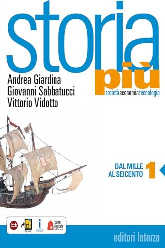 Stock image for Storia pi. Societ economia tecnologia. Per le Scuole superiori. Con e-book. Con espansione online. Dal Mille al Seicento (Vol. 1) for sale by medimops