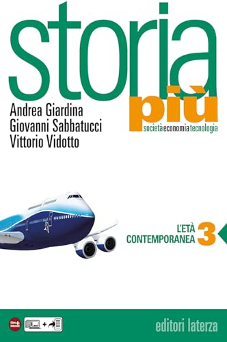 Stock image for Storia pi. Societ economia tecnologia. Per le Scuole superiori. Con e-book. Con espansione online. L'et contemporanea (Vol. 3) for sale by medimops