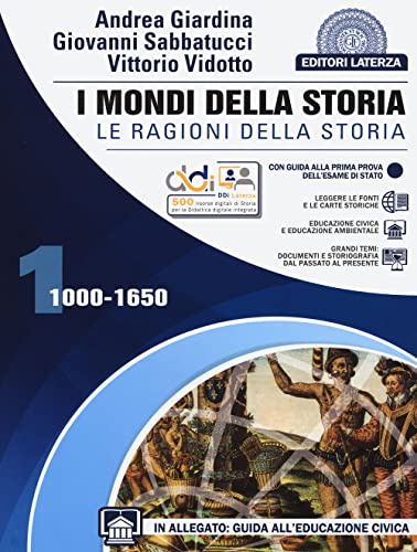 Beispielbild fr I mondi della storia. Le ragionidella storia. Per le Scuole superiori. Con e-book. Con espansione online. 1000-1650 (Vol. 1) zum Verkauf von Buchpark