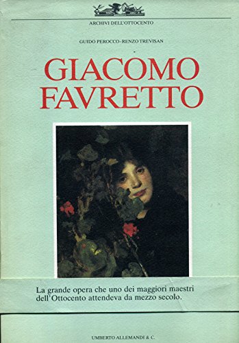 Stock image for Giacomo Favretto (Archivi dell'Ottocento) for sale by Xochi's Bookstore & Gallery