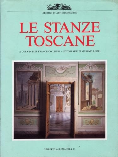 9788842202073: Le Stanze Toscane (Archivi di arti decorative) (Italian Edition)