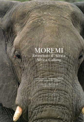 9788842206248: Moremi. Emozioni d'Africa-Africa calling. Ediz. italiana e inglese (La fotografia)