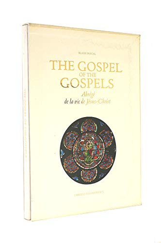 Stock image for The Gospel of the Gospels Abrege De LA Vie De Jesus Christ (English, French and French Edition) for sale by Frost Pocket Farm - IOBA