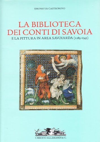 9788842210856: Biblioteca Dei Conti Di Savoia Dall