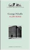 9788842210870: Scritti su Aldo Rossi. Care architetture. Ediz. illustrata (I testimoni dell'architettura)