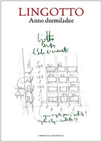 Imagen de archivo de Il Lingotto: History and Guide a la venta por Aardvark Rare Books