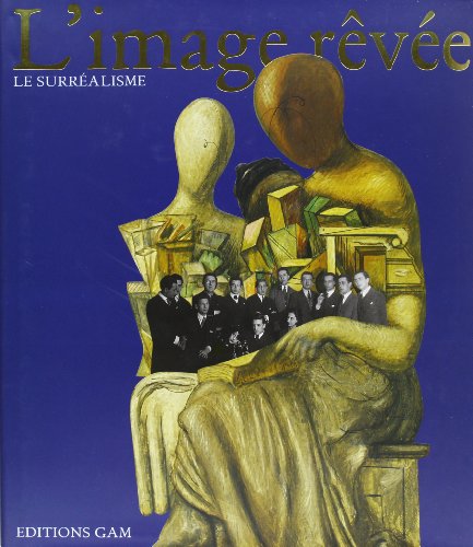 L'image Revee: Le Surrealisme