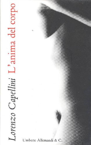 9788842212676: Lorenzo Capellini. L'anima del corpo