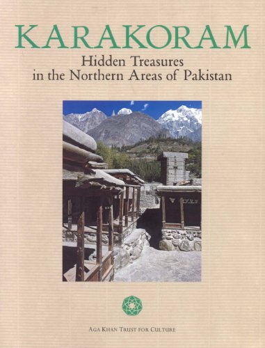 Beispielbild fr Karakoram: Hidden Treasures in the Northern Areas of Pakistan zum Verkauf von ThriftBooks-Dallas