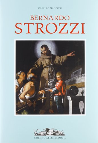 Imagen de archivo de Bernardo Strozzi a la venta por libreriauniversitaria.it