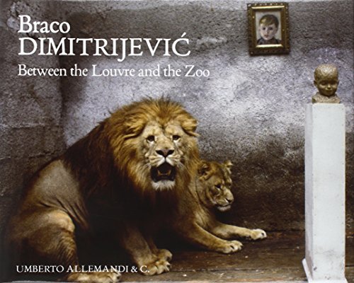 Between the Louvre and the zoo (9788842221715) by Braco Dimitrijevic