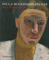 9788842223634: Paula Modersohn-Becker. Berlin worpswede Paris. Ediz. italiana