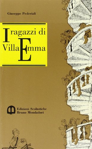 9788842401209: I ragazzi di Villa Emma (Narratori di oggi) (Italian Edition)