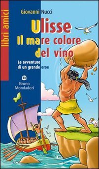 Beispielbild fr Ulisse. Il mare color del vino. Per la Scuola media zum Verkauf von medimops