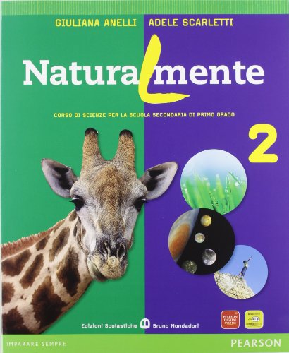 Beispielbild fr Naturalmente. Per la Scuola media. Con espansione online (Vol. 2) zum Verkauf von medimops