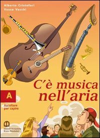 Stock image for C' musica nell'aria. Per le Scuole for sale by medimops
