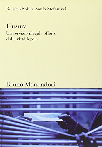 9788842420200: L'usura. Un servizio illegale offerto dalla citt legale