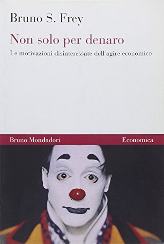 Beispielbild fr NON SOLO PER DENARO 2A ED. zum Verkauf von Brook Bookstore On Demand