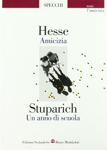 Stock image for Amicizia-Un anno di scuola. Storie di amicizia for sale by medimops