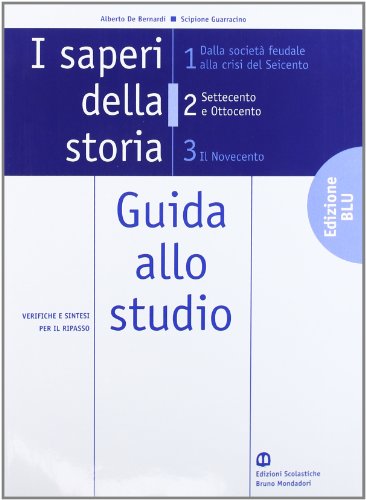 9788842435006: I saperi della storia. Ediz. blu. Per le Scuole superiori. Settecento e Ottocento (Vol. 2)