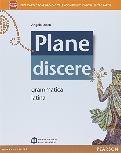 Beispielbild fr Plane discere. Grammatica. Per i Licei. Con e-book. Con espansione online zum Verkauf von medimops