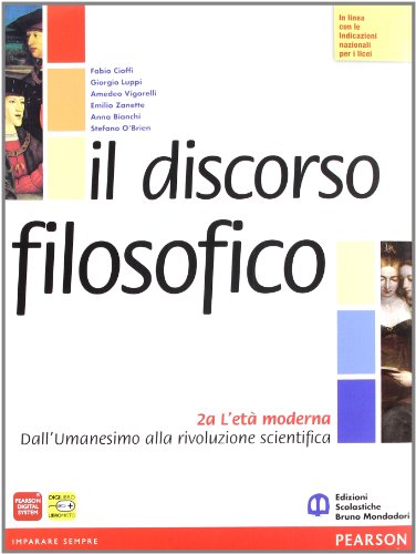 9788842435488: Discorso filosofico. Per le Scuole superiori. Con espansione online. L'et moderna (Vol. 2)