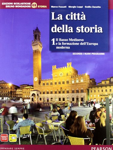 9788842435556: Citt della storia. Con atlante. Per le Scuole superiori. Con espansione online (Vol. 1)