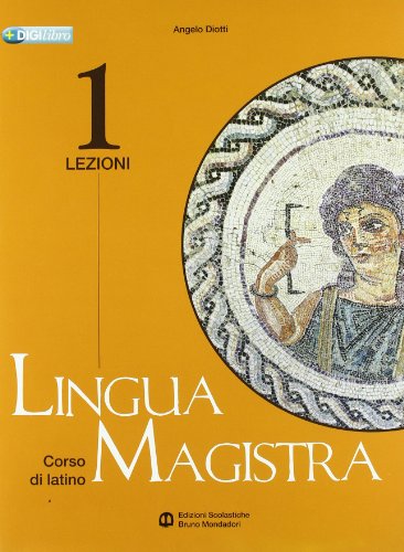 9788842443230: Lingua magistra. Lezioni. Per i Licei e gli Ist. magistrali (Vol. 1)