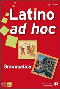 Beispielbild fr Latino ad hoc. Grammatica. Per le Scuole superiori. Con espansione online zum Verkauf von medimops