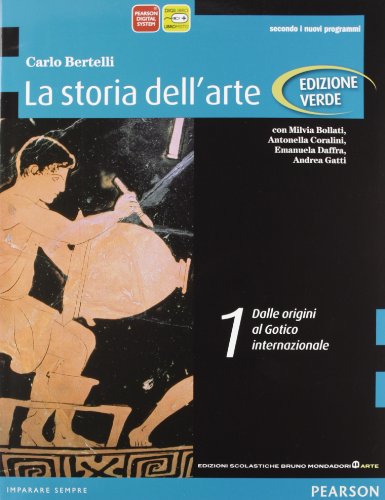 9788842445081: Storia dell'arte. Ediz. verde. Per le Scuole superiori. Con espansione online. Dalle origini al gotico internazionale (Vol. 1)